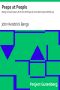 [Gutenberg 39945] • Peeps at People / Being Certain Papers from the Writings of Anne Warrington Witherup